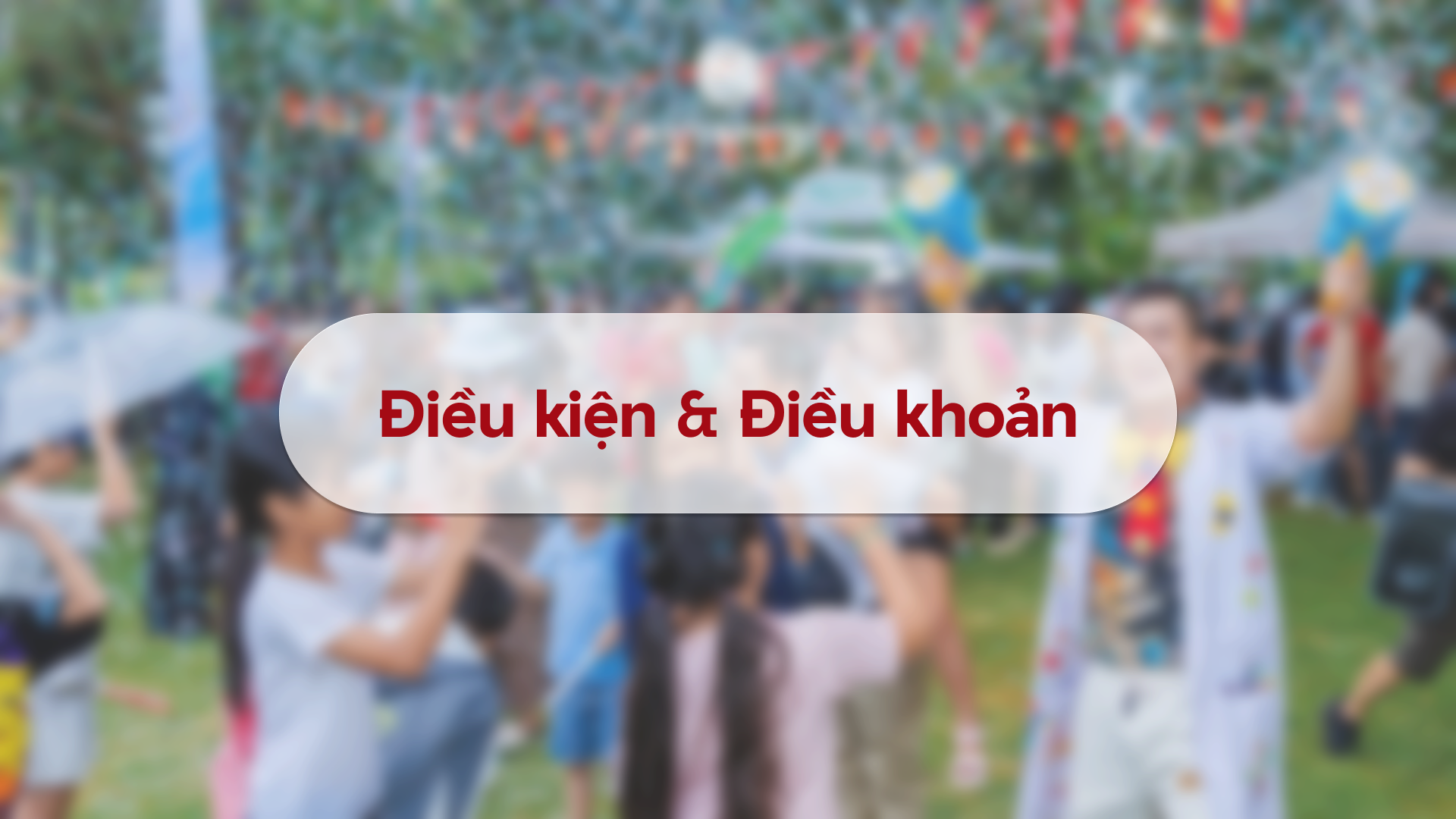 Điều kiện & Điều khoản