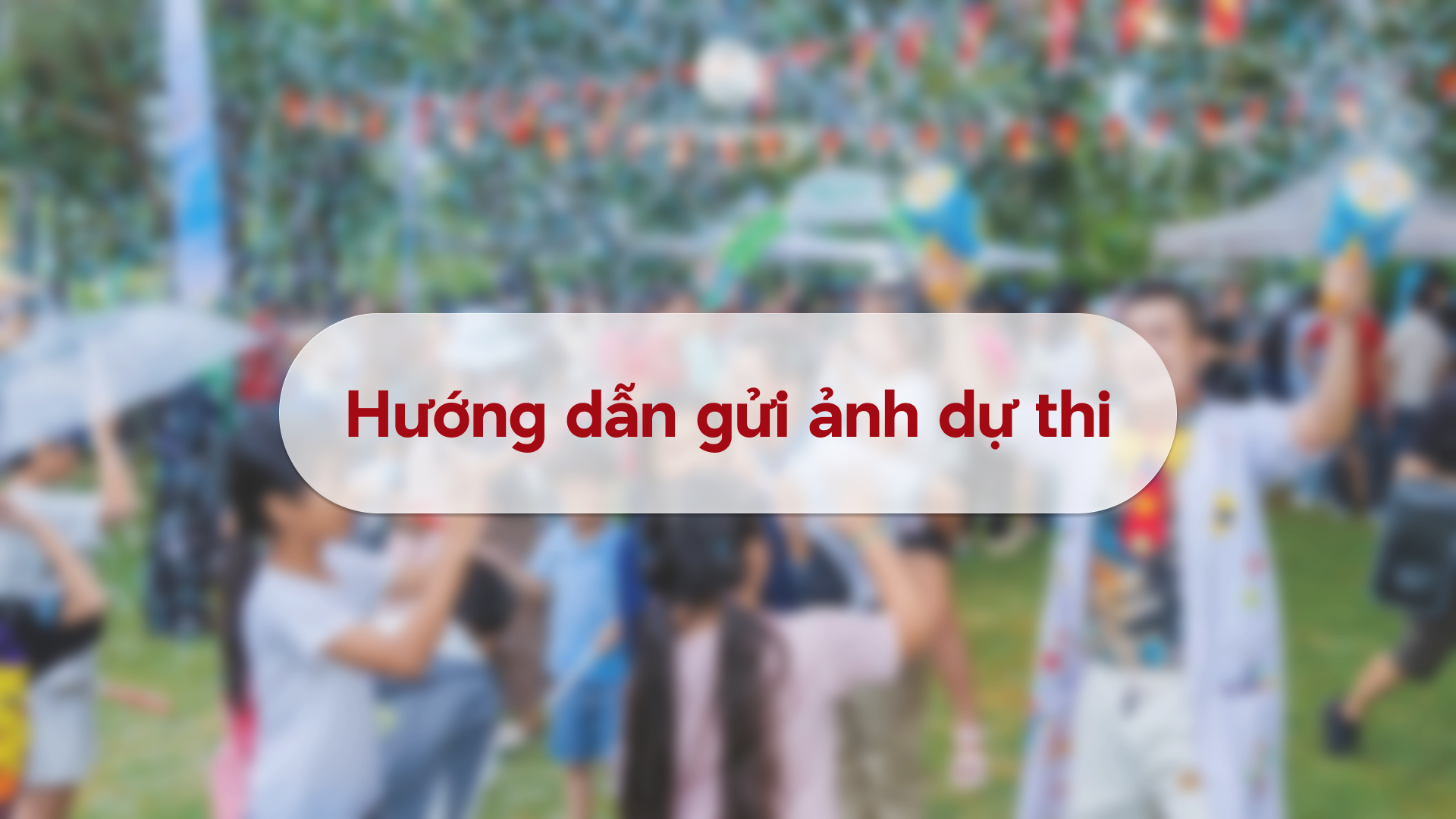 Hướng dẫn tham gia cuộc thi ảnh Sức Sống Nam Long